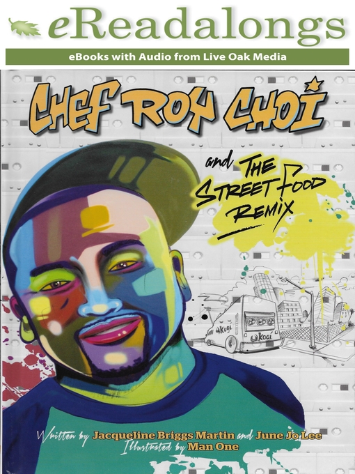 Title details for Chef Roy Choi and the Street Food Remix by Jacqueline Briggs Martin - Available